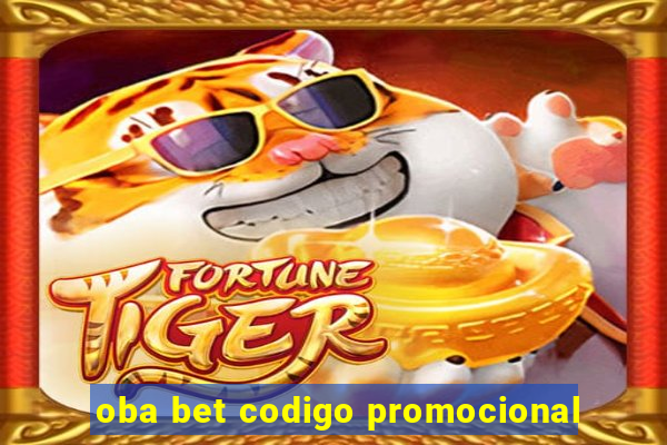 oba bet codigo promocional